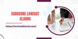 Suboxone Lawsuit Claims