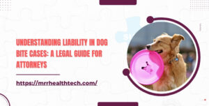 Understanding Liability in Dog Bite Cases A Legal Guide for Attorneys