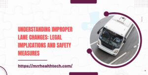 Understanding Improper Lane Changes Legal Implications and Safety Measures