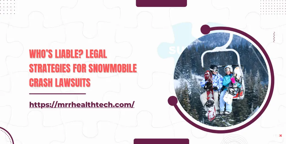 Snowmobile Accident Lawsuits