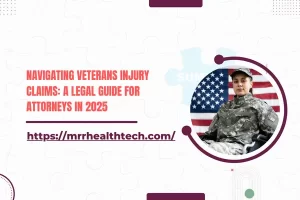 Navigating Veterans Injury Claims: A Legal Guide for Attorneys in 2025