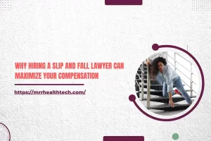 Why Hiring a Slip and Fall Lawyer Can Maximize Your Compensation