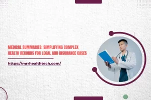 Medical Summaries: Simplifying Complex Health Records for Legal and Insurance Cases